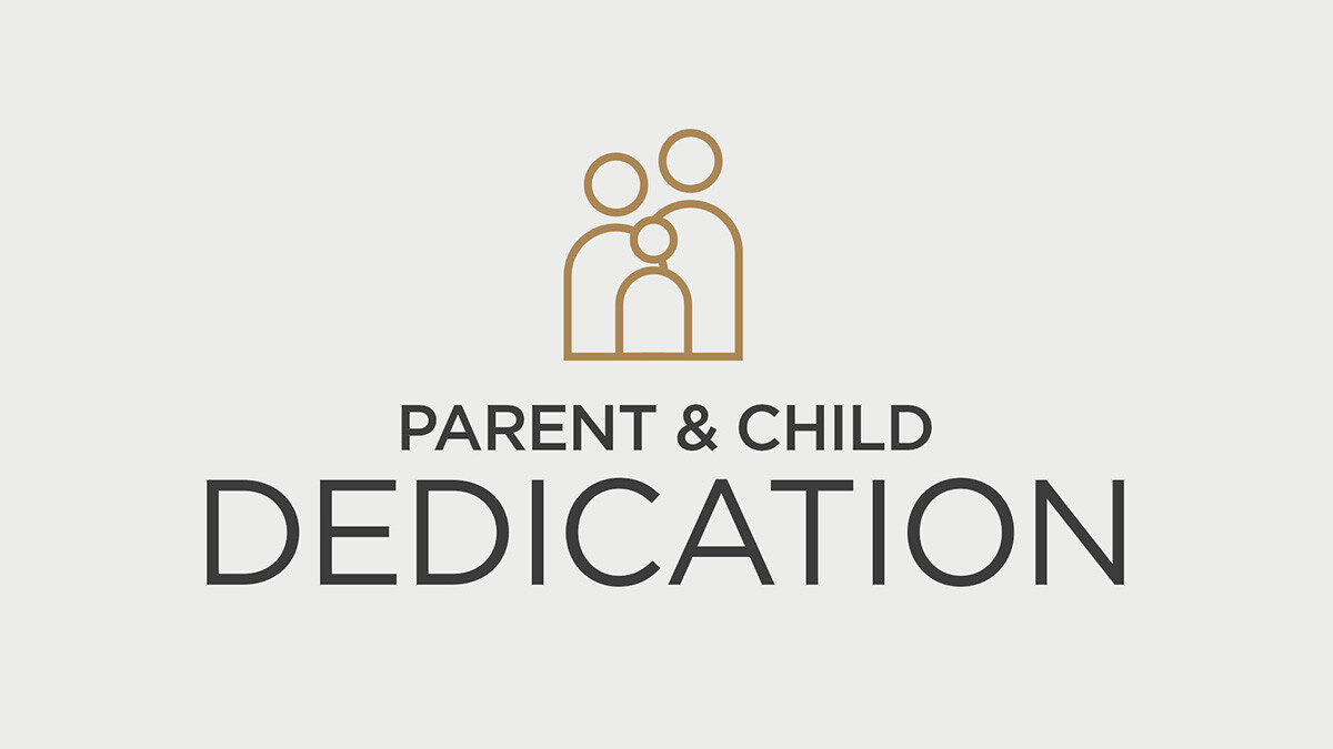 Parent & Child Dedication